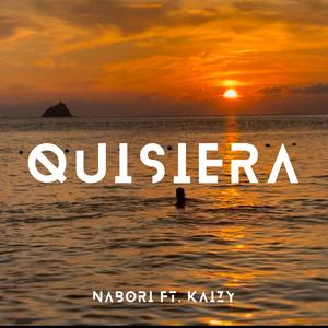 QUISIERA (feat. Kaizy)