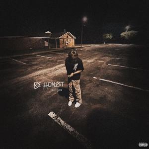 Be Honest (feat. Jace!)