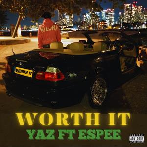 Worth It (feat. ESPEE)