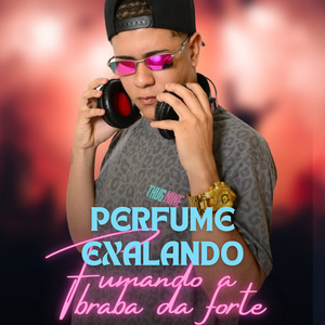 Perfume Exalando Fumando a Braba da Forte