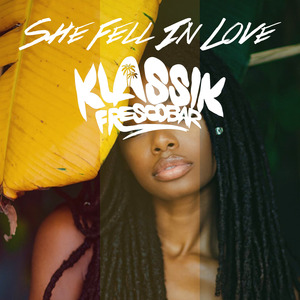 She Fell in Love (Cure Pain Riddim)