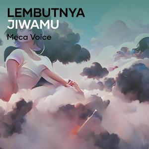 Lembutnya Jiwamu (Remastered 2024)