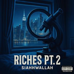 RICHES Pt. 2