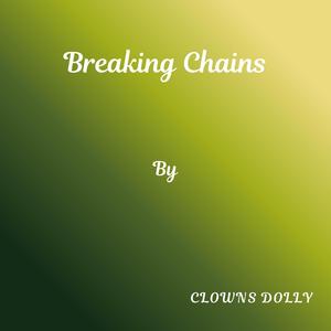 Breaking Chains