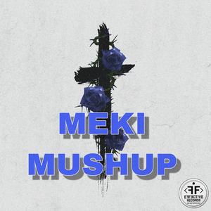 Roses（MEKI mushup）techhouse