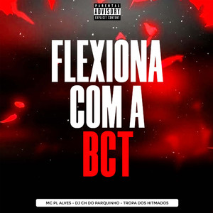 Flexiona Com a Bct