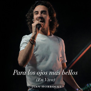 Para los Ojos Mas Bellos (En Vivo)