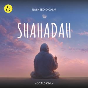 Shahadah (Acoustic Dhikr)