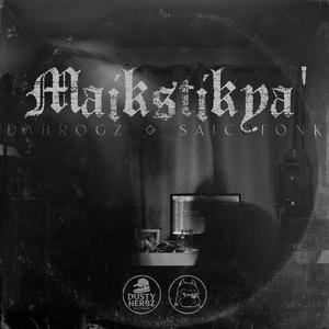 Maikstikya' (feat. Saicofonk) (Demo No Mix Version)