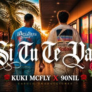 Si tu te vas (feat. 90NIL)