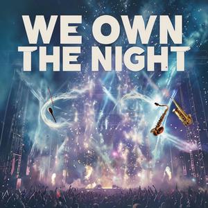 We Own The Night