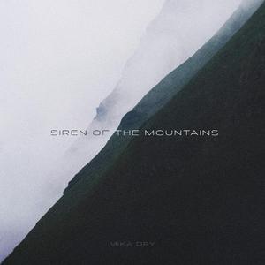 Siren of the Mountains
