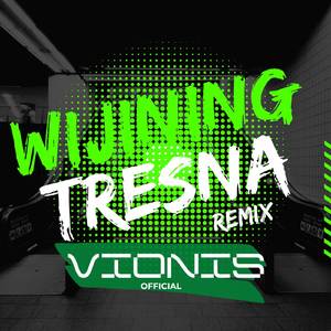 Wijining Tresna (Remix)