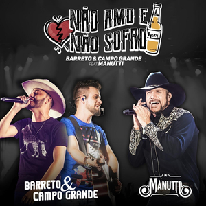 Não Amo e Não Sofro (feat. Manutti)