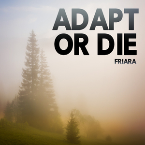 Adapt Or Die