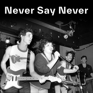 Never Say Never