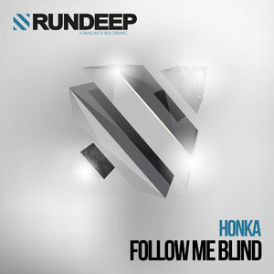 Follow Me Blind (Kakkeplay Remix)