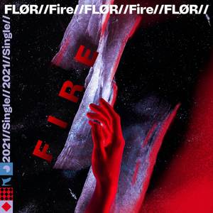 Fire (From FLØR)