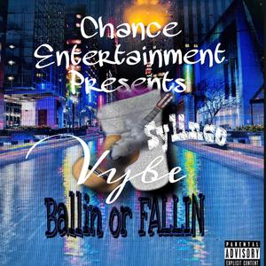 Ballin' or Fallin' (feat. Vybe)