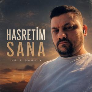 Hasretim Sana