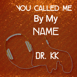 You Called Me By My Name