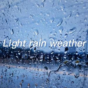 Light rain weather小雨天