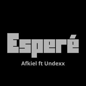 Esperé (feat. Afkiel)