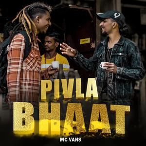 PIVLA BHAAT