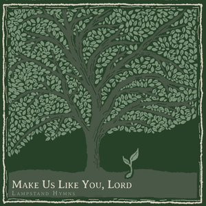Make Us Like You, Lord (Demo)