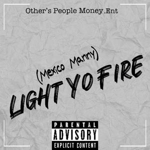 Light Yo Fire