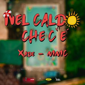 Nel Caldo Che C'è (feat. MMC)