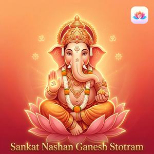 Sankat Nashan Ganesh Stotram