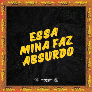 ESSA MINA FAZ ABSURDO