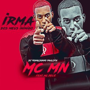 Irmã dos Meus Inimigo (feat. Mc Pelé)