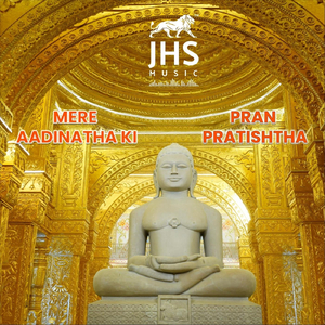 Mere Aadinath Ki Pran Pratishtha