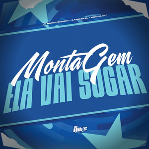 Montagem Ela Vai Sugar