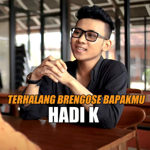 Terhalang Brengose Bapakmu