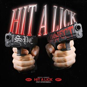 HIT A LICK