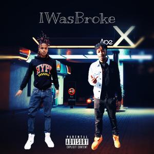 I Was Broke (Apex)