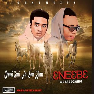 3ne3b3 (We Are Coming)