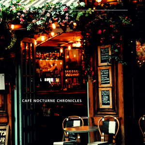 Café Nocturne Chronicles