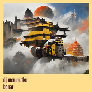 Dj Menurutku Benar
