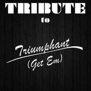 Triumphant (Get 'Em)
