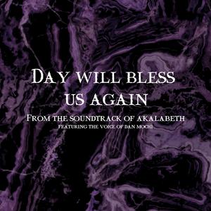 Day will bless us again (feat. Dan Mochi) (Original Game Soundtrack)