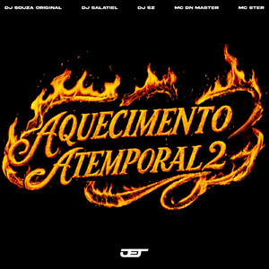 AQUECIMENTO ATEMPORAL 2 (feat. MC DN Master)