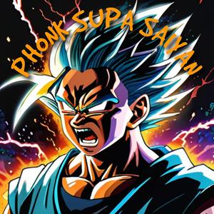 Phonk Supa Saiyan