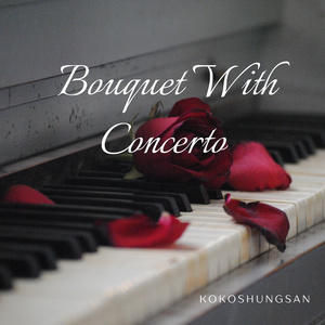 Bouquet With Concerto