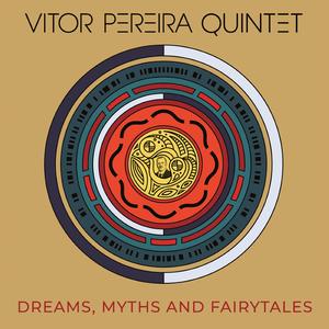 Dreams, Myths and Fairytales (feat. Adam Teixeira, Alam Nathoo, Chris Williams & Mick Coady)