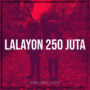Lalayon 250 Juta