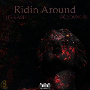 Ridin' Around (feat. GC Youngin')